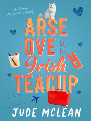 cover image of Arse Over Irish Teacup, the Klutzy Collection, Book One